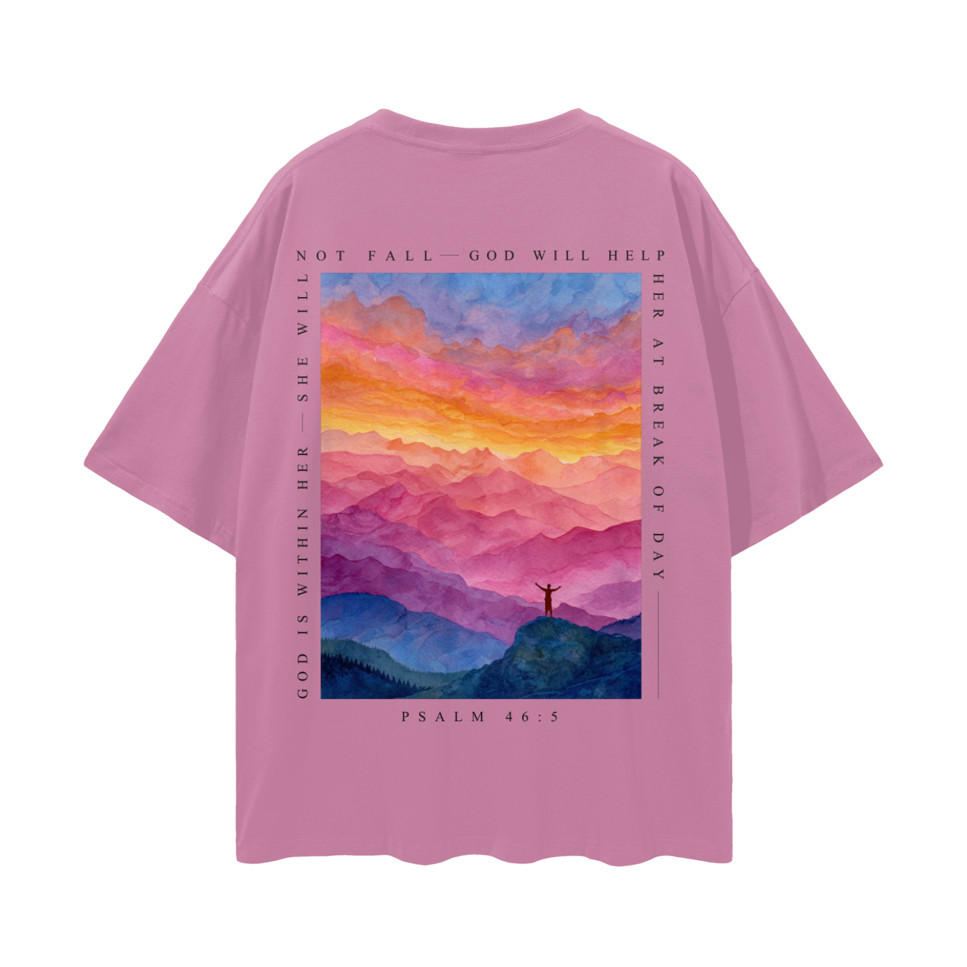 God is within her - Psalm 46 - Oversized Tee
