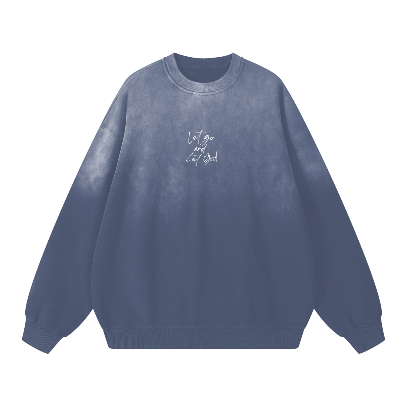 Let Go and Let God: Oversized Unisex Sweatshirt